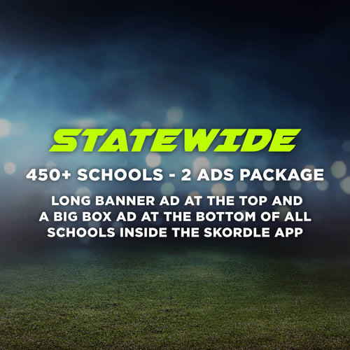 Statewide - 450+ Schools - 2 Ads Package